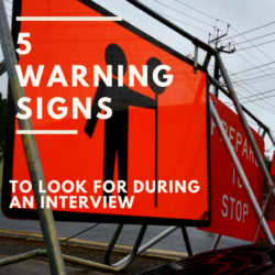 5 Warning Signs to Look for in an Interview